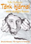Tnk hjrna ? men utanfr boxen!