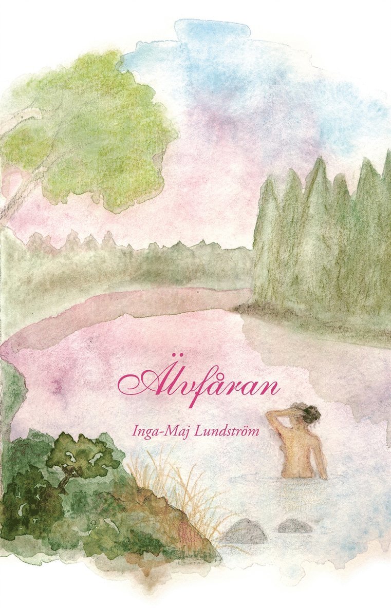 Inga-Maj Lundström - Älvfåran, E-bok