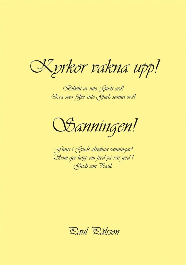 Paul Pålsson - Kyrkor vakna upp! Sanningen!, E-bok