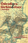Ödesdigra förbindelser i Norden