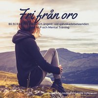 e-Bok Fri från oro, stress och ångest <br />                        Ljudbok