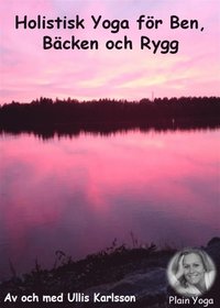 e-Bok Ett Holistiskt Yogapass för Ben, Bäcken och Rygg  <br />                        Ljudbok