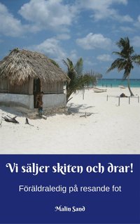 e-Bok Vi säljer skiten och drar! <br />                        Ljudbok