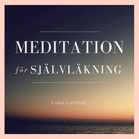 e-Bok Meditation för självläkning <br />                        Ljudbok