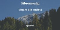 e-Bok Fibromyalgi <br />                        Ljudbok