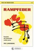 Rampfeber - konsten att framtrda under press