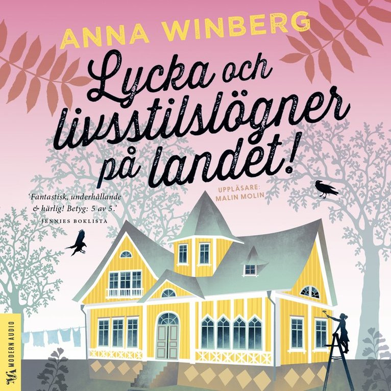 Anna Winberg - Lycka och livsstilslögner på landet, Ljudbok