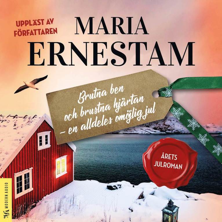 Maria Ernestam - Brutna ben och brustna hjärtan - en alldeles omöjlig jul, Ljudbok
