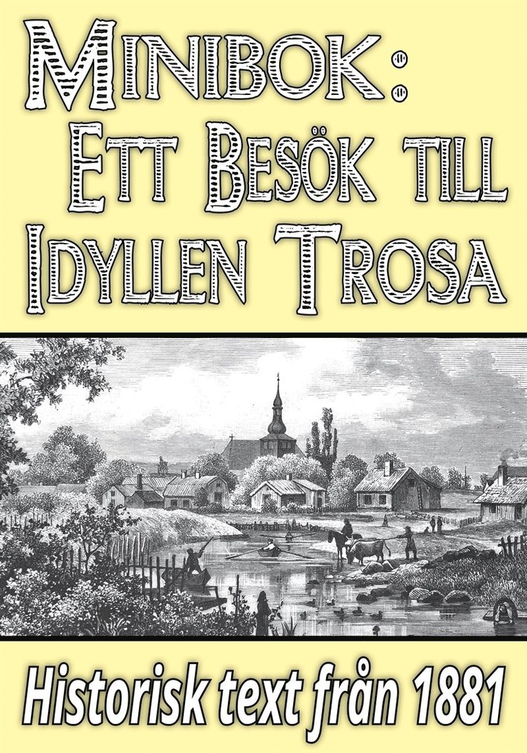 Frida Evers, Mikael Jägerbrand - Minibok: Ett besök i idylliska Trosa år 1881 – Återutgivning av historisk text, E-bok