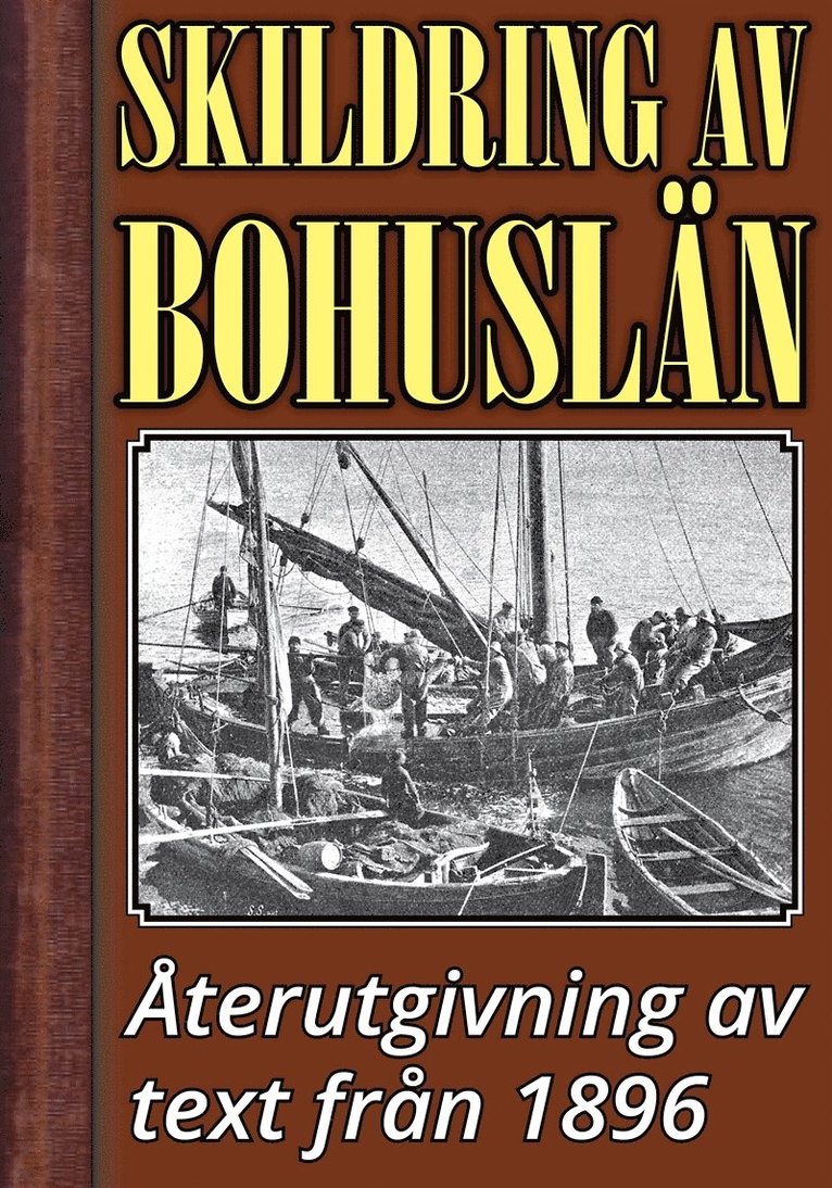 Herman Hofberg, Johan Peter Velander, Mikael Jägerbrand - Skildring av Bohuslän – Återutgivning av text från 1896, E-bok