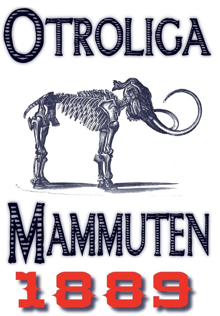 Anders Johan Malmgren, Mikael Jägerbrand - Minibok: Den otroliga mammuten – Återutgivning av text från 1889, E-bok
