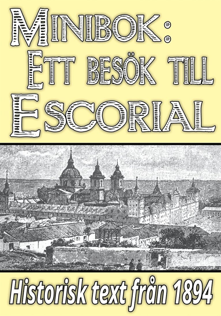 Ebba Ramsay, Mikael Jägerbrand - Minibok: Ett besök i klostret Escorial år 1893 – Återutgivning av text från 1894, E-bok