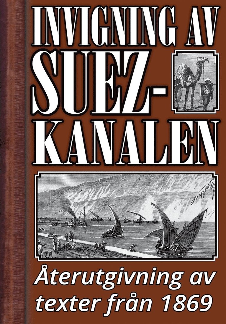 Mikael Jägerbrand - Invigningen av Suezkanalen år 1869. Återutgivning av historiska texter, E-bok