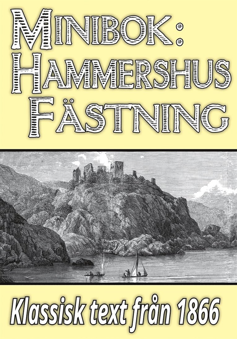 Carl Gethe, Mikael Jägerbrand - Minibok: Skildring av slottsruinen Hammershus år 1866 – Återutgivning av historisk text, E-bok