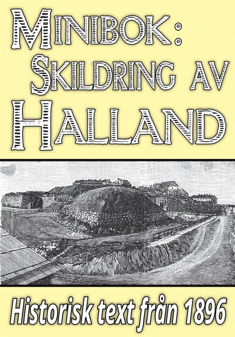 Herman Hofberg, Johan Peter Velander, Mikael Jägerbrand - Skildring av Halland – Återutgivning av text från 1896, E-bok