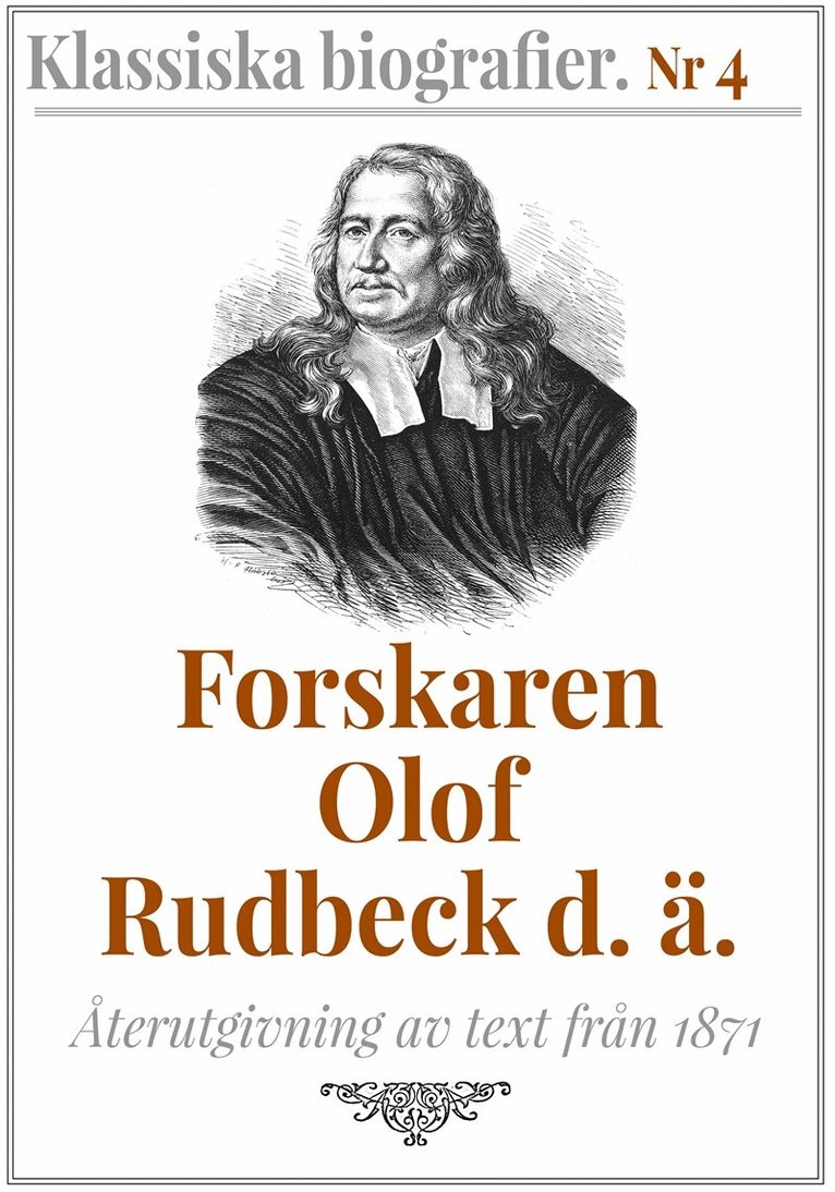 Axel Krook, Mikael Jägerbrand - Forskaren Olof Rudbeck d ä – Återutgivning av text från 1871, E-bok
