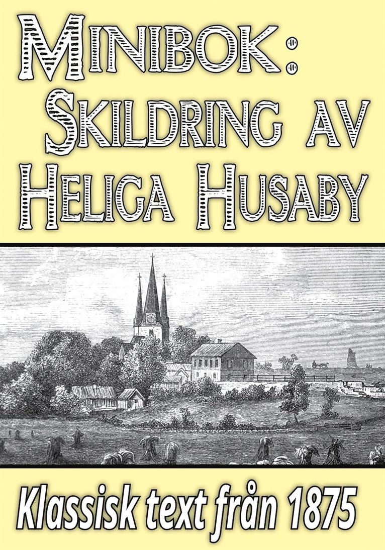 Herman Hofberg, Mikael Jägerbrand - Minibok: Skildring av heliga Husaby – Återutgivning av text från 1875, E-bok