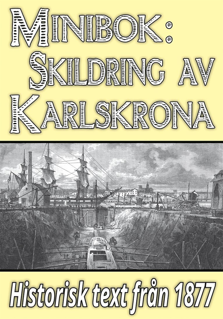 Gustaf Carl Witt, Mikael Jägerbrand - Minibok: Skildring av Karlskrona – Återutgivning av text från 1877, E-bok