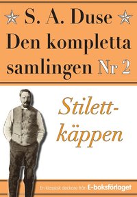 S. A. Duse: Den kompletta samlingen Nr 2 ? Stilettkäppen. Återutgivning av detektivroman från 1927