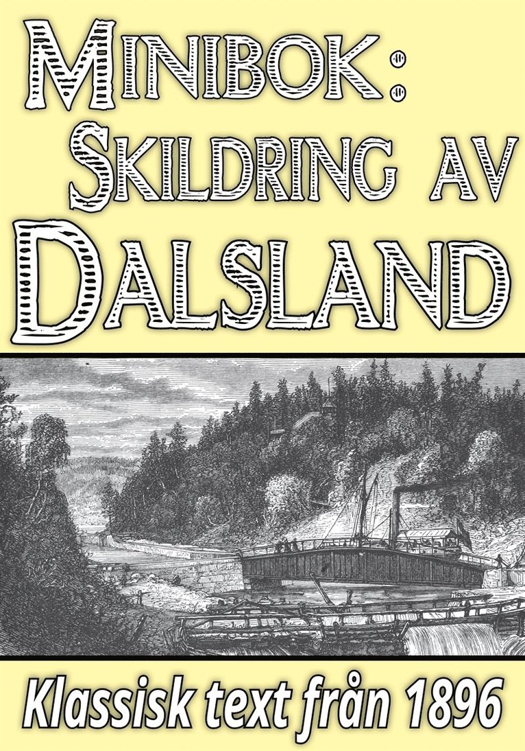 Herman Hofberg, Johan Peter Velander, Mikael Jägerbrand - Minibok: Skildring av Dalsland – Återutgivning av text från 1896, E-bok