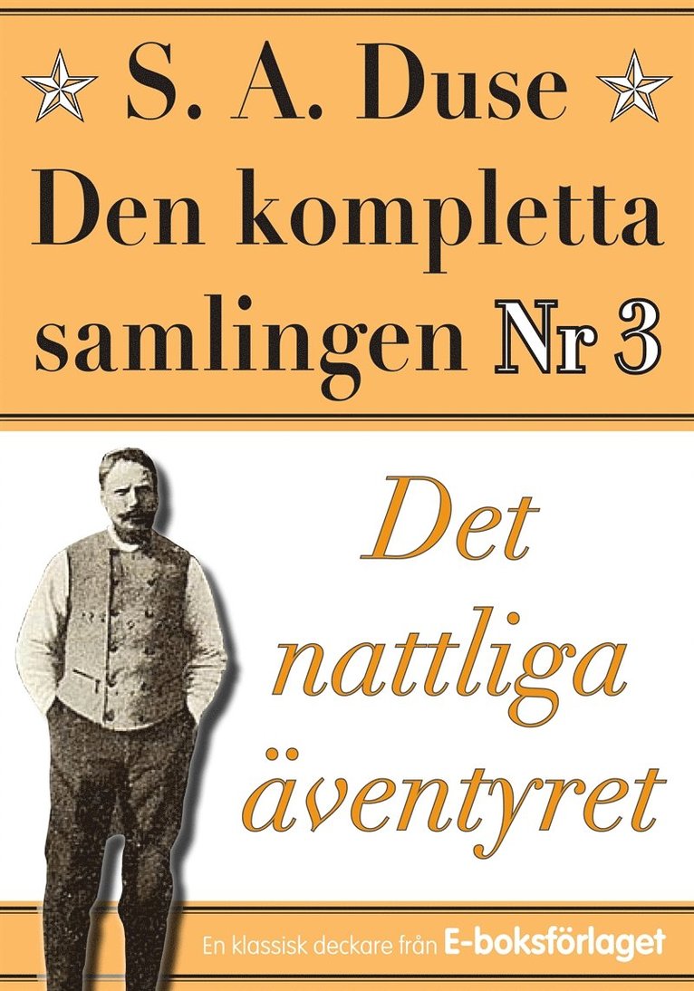 Mikael Jägerbrand, S. A. Duse - S. A. Duse: Den kompletta samlingen Nr 3 – Det nattliga äventyret. Återutgivning av detektivroman från 1935, E-bok