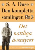 S. A. Duse: Den kompletta samlingen Nr 3 ? Det nattliga ventyret. terutgivning av detektivroman frn 1935