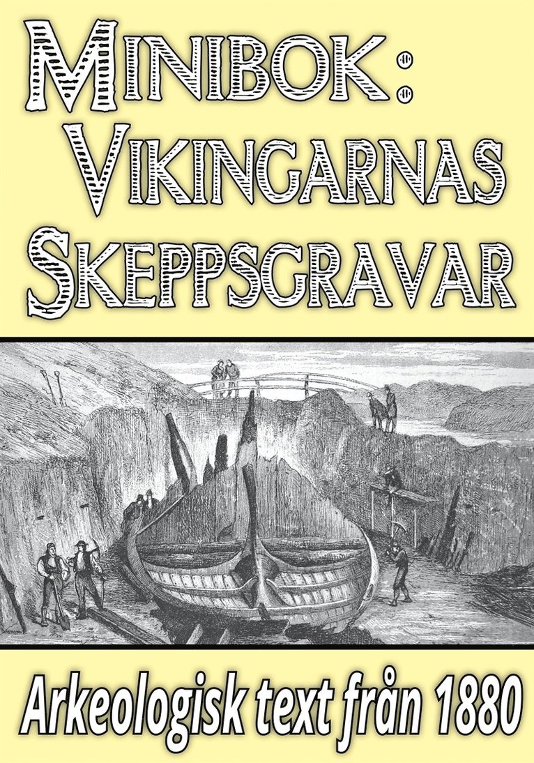 Oscar Montelius, Mikael Jägerbrand - Minibok: Vikingarnas skeppsgravar – Återutgivning av text från 1880, E-bok