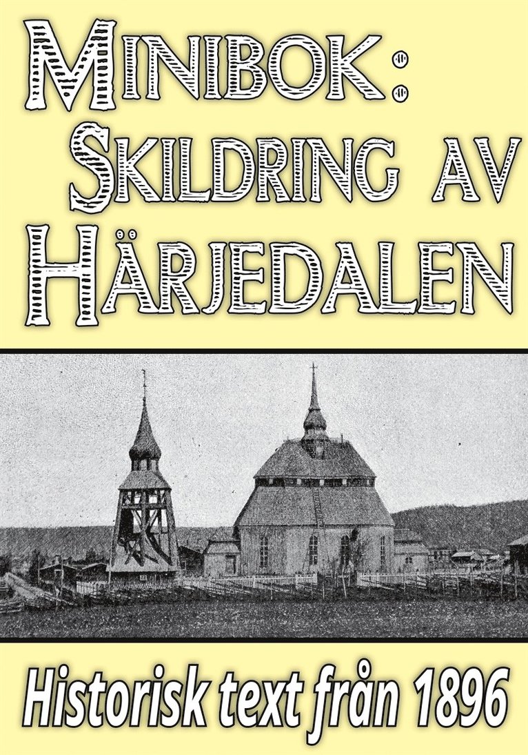 Herman Hofberg, Johan Peter Velander, Mikael Jägerbrand - Minibok: Skildring av Härjedalen – Återutgivning av text från 1896, E-bok