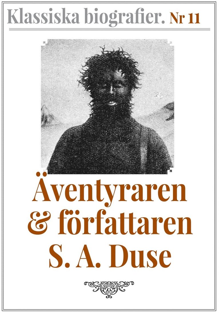 S. A. Duse, Mikael Jägerbrand - Klassiska biografier 11: Äventyraren S. A. Duse – Återutgivning av text från 1931, E-bok