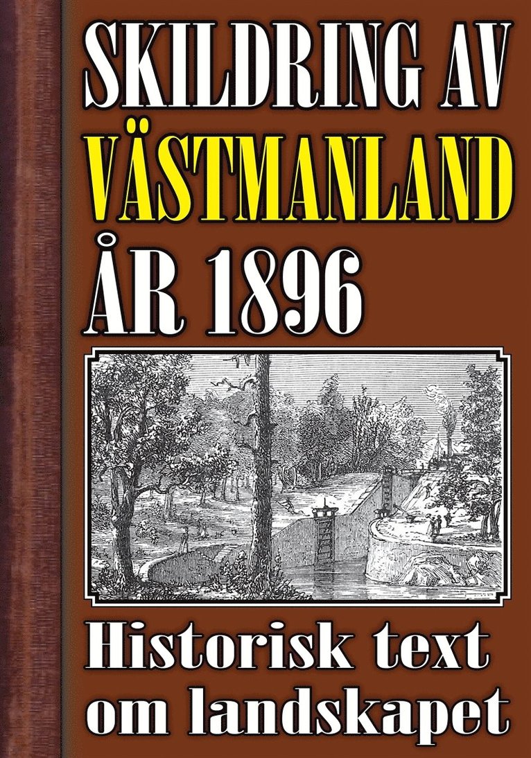 Mikael Jägerbrand, Herm. Hofberg, J. P. Velander - Skildring av Västmanland år 1896. Återutgivning av historisk text, E-bok