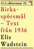 Birkasprsml. Birkalitteratur nr 15. terutgivning av text frn 1936