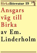 Ansgars vg till Birka. Birkalitteratur nr 19. terutgivning av text frn 1926