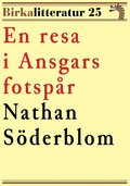 Birkalitteratur nr 25: En resa i Ansgars fotspr. terutgivning av text frn 1929