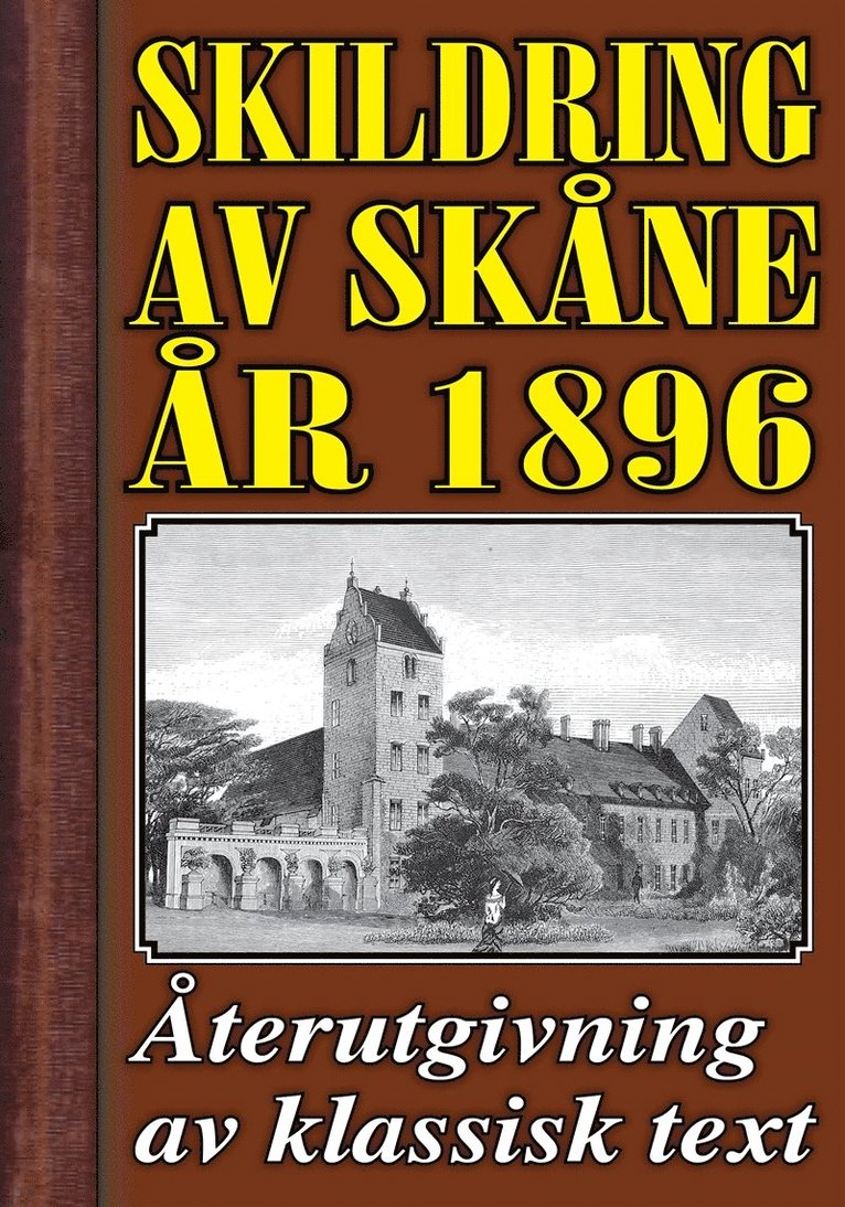 Mikael Jägerbrand, Herman Hofberg, J. P. Velander - Skildring av Skåne. Återutgivning av text från 1896, E-bok