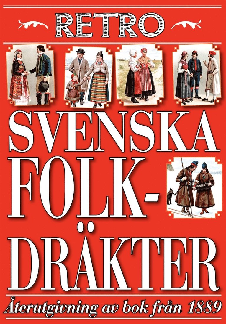 Mikael Jägerbrand, Jules Henri Kramer - Afbildningar af nordiska drägter. Återutgivning av bok med svenska folkdräkter från 1889, E-bok