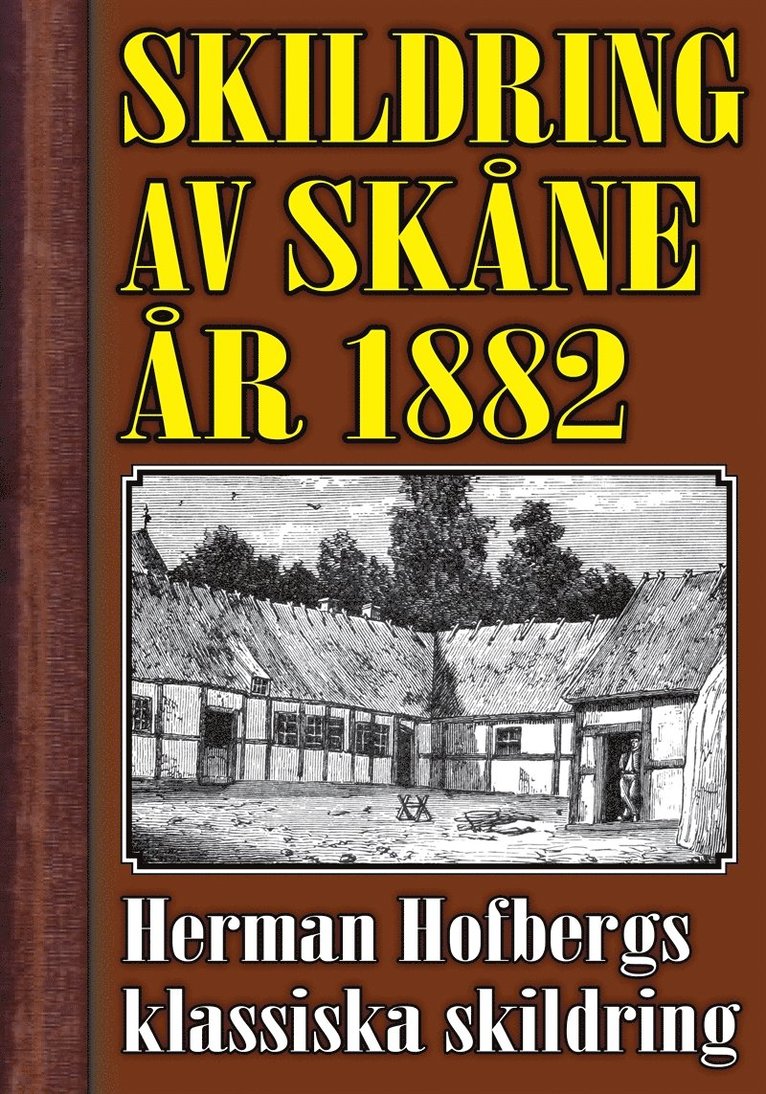Mikael Jägerbrand, Herman Hofberg - Skildring av Skåne. Återutgivning av text från 1882, E-bok
