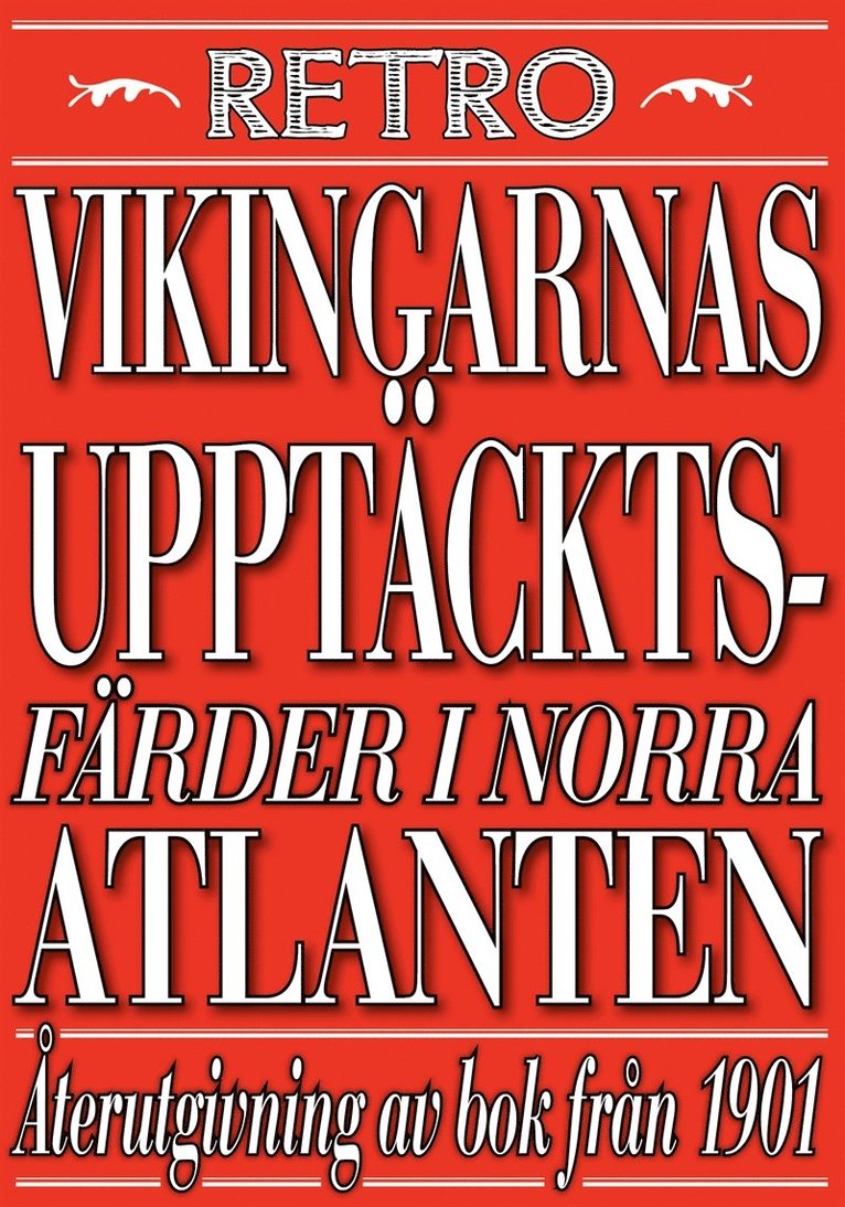 Mikael Jägerbrand, Karl Ahlenius - Vikingarnas upptäcktsfärder i Nordatlantiska hafvet. Återutgivning av text från 1901, E-bok