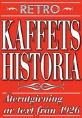 Kaffets historia. terutgivning av text frn 1926