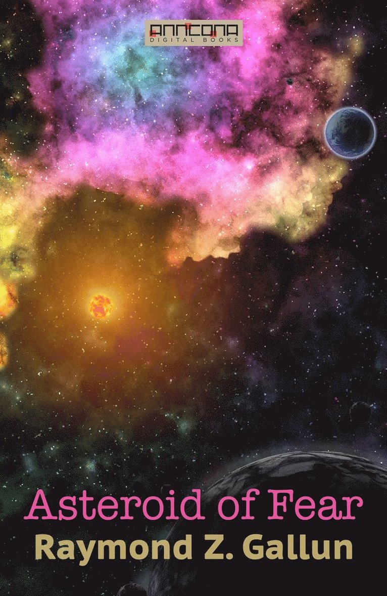 Raymond Z. Gallun - Asteroid of Fear, E-bok