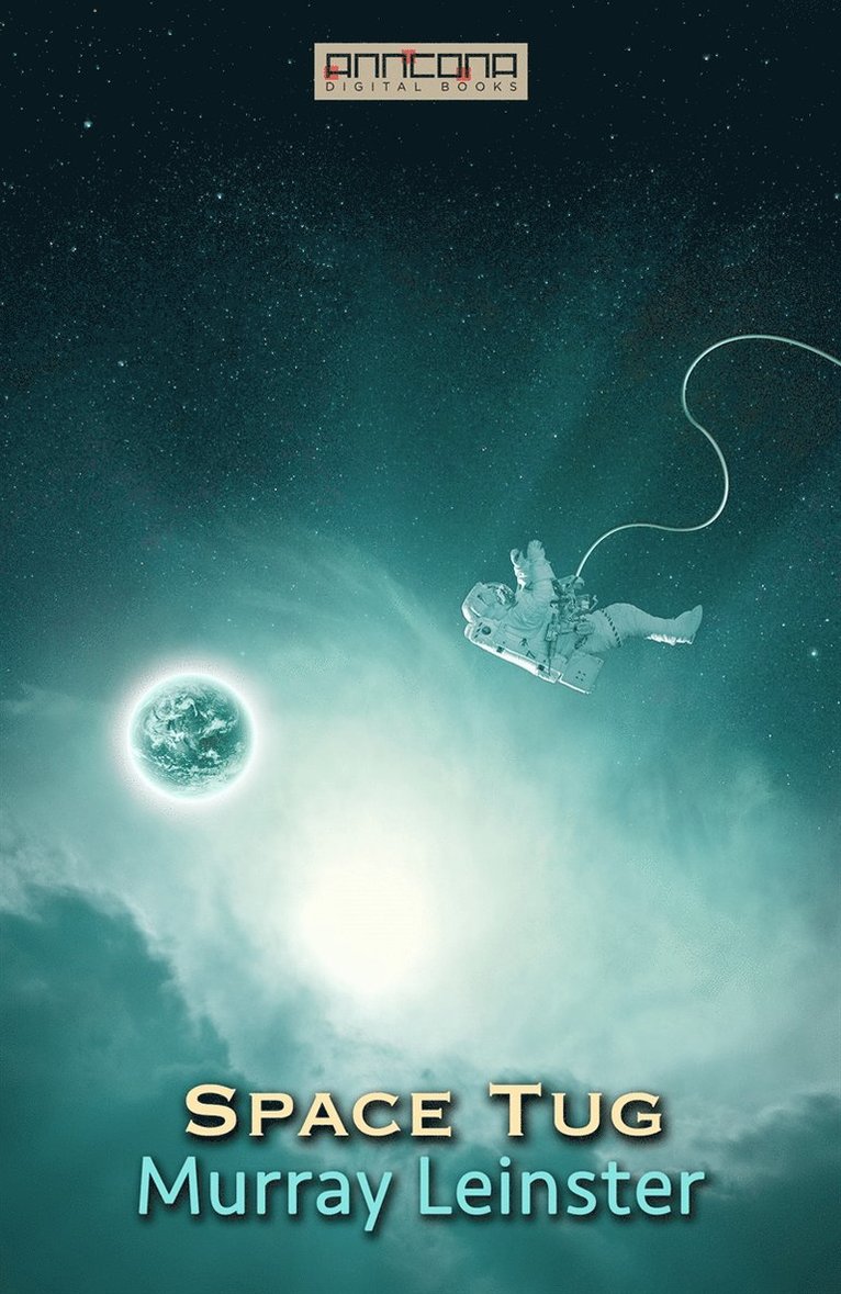 Murray Leinster - Space Tug, E-bok