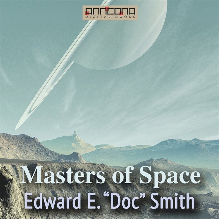 E. E. "doc" Smith, Edward Everett Evans - Masters of Space, Ljudbok
