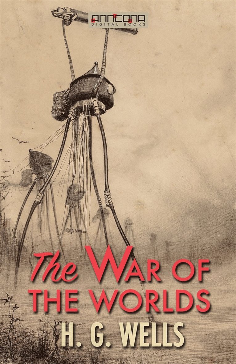 H. G. Wells - The War of the Worlds, E-bok