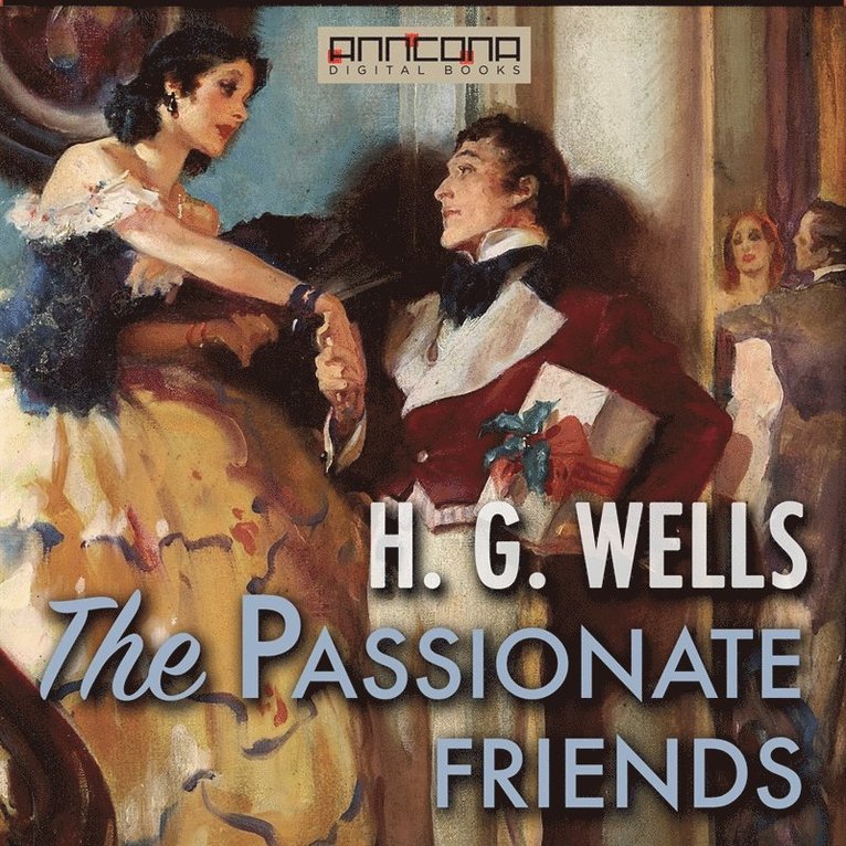 H. G. Wells - The Passionate Friends, Ljudbok