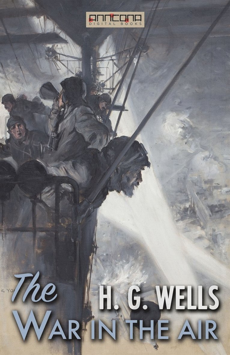H. G. Wells - The War in the Air, E-bok