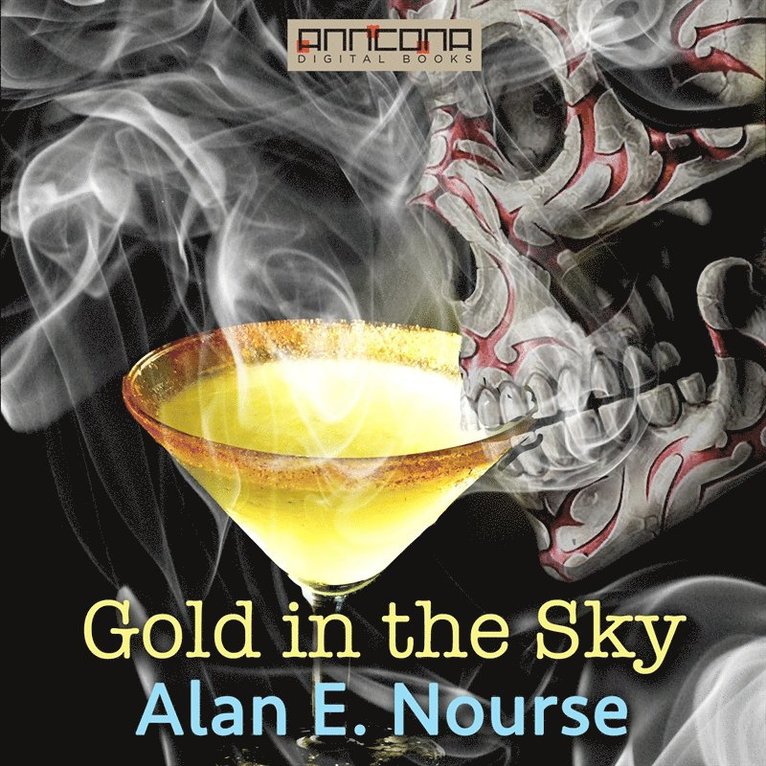 Alan E. Nourse - Gold in the Sky, Ljudbok