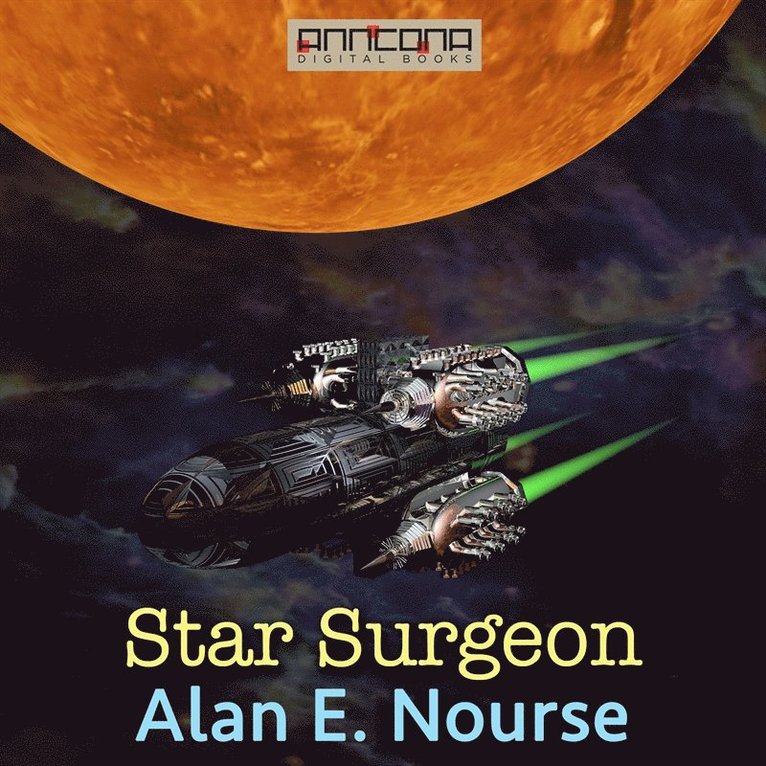 Alan E. Nourse - Star Surgeon, Ljudbok