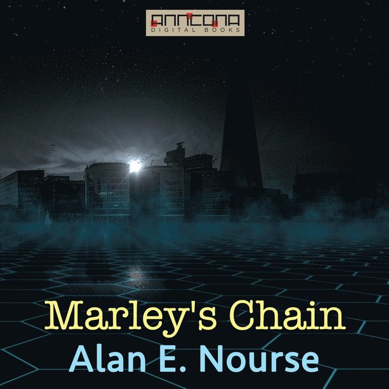 Alan E. Nourse - Marley’s Chain, Ljudbok