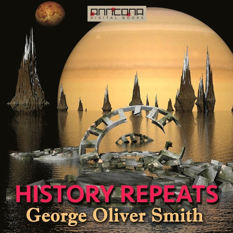 George O. Smith - History Repeats, Ljudbok