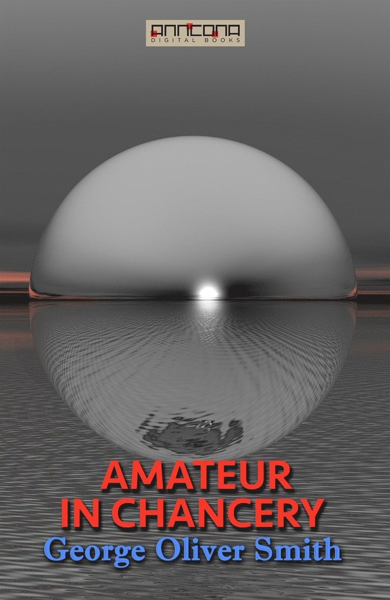 George O. Smith - Amateur in Chancery, E-bok