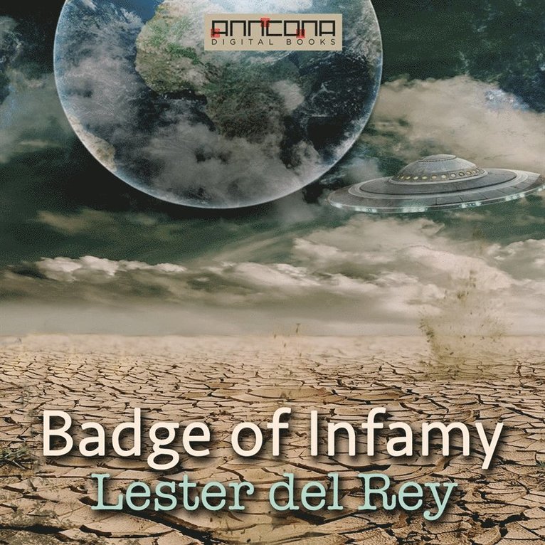 Lester del Rey - Badge of Infamy, Ljudbok